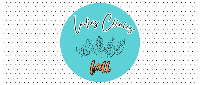 Fall Ladies' Clinics